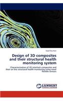 Design of 3D composites and their structural health monitoring system
