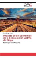 Impacto Socio-Económico de la Sequía en un Distrito de Riego