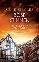 Bose Stimmen. Ein Fall fur Sina Engel: Kriminalroman
