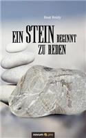 Ein Stein beginnt zu reden: Novelle