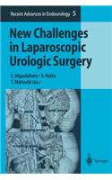 New Challenges in Laparoscopic Urologic Surgery