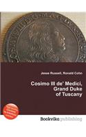 Cosimo III de' Medici, Grand Duke of Tuscany