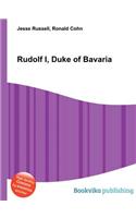 Rudolf I, Duke of Bavaria: (English)