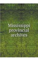 Mississippi provincial archives