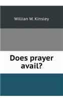 Does Prayer Avail?
