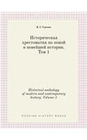 Historical Anthology of Modern and Contemporary History. Volume 1