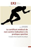 Le Certificat Médical de Non Contre Indication À La Pratique Sportive