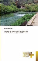 There is only one Baptism!