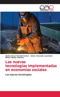 Las nuevas tecnologías implementadas en economías sociales