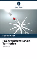 Projekt Internationale Territorien