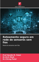 Roteamento seguro em rede de sensores sem fios