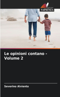 Le opinioni contano - Volume 2
