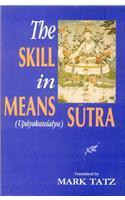 The Skill in Means Sutra: Upayakausalya