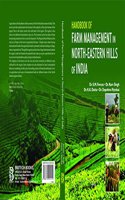 Handbook of Farm Management in North-Eastern Hills of India