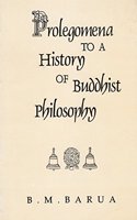 Prolegomena to a History of Buddhist Philosophy