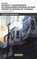 *UF0885 Montaje y mantenimiento de instalaciones electricas de baja tension en edificios de viviendas (CERTIFICADOS DE PROFESIONALIDAD) (Spanish Edition)