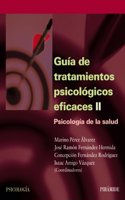 Guia de tratamientos psicologicos eficaces / Effective Psychological Treatments Guide