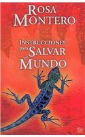 Instrucciones Para Salvar El Mundo