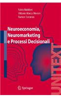 Neuroeconomia, Neuromarketing E Processi Decisionali Nell Uomo