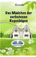 Das Mädchen der verbotenen Regenbögen