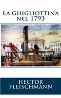 La ghigliottina nel 1793
