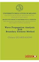 Wave Propagation Analysis with Boundary Element Method