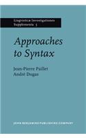 Approaches to Syntax: (5 Lingvisticæ Investigationes Supplementa)