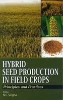 Hybrid Seed Production In Field Crops Principles and Practices 2nd  Edition