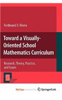 Toward a Visually-Oriented School Mathematics Curriculum
