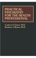 Practical Psychiatry for the Health Professional