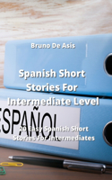 Spanish Short Stories For Intermediate Level