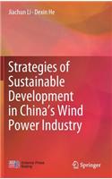 Strategies of Sustainable Development in China's Wind Power Industry