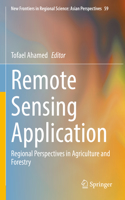 Remote Sensing Application: Regional Perspectives in Agriculture and Forestry