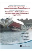 Geotechnical Engineering for Disaster Mitigation and Rehabilitation 2011 - Proceedings of the 3rd Int'l Conf Combined with the 5th Int'l Conf on Geotechnical and Highway Engineering - Practical Applications, Challenges and Opportunities