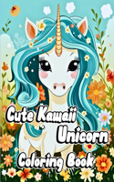 Cute Kawaii Unicorn Coloring book: Magical and Beautiful Unicorn Designs for Girls