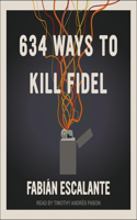 634 Ways to Kill Fidel
