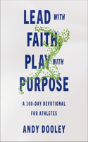 Lead with Faith, Play with Purpose