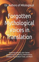 Forgotten Mythological Voices in Translation