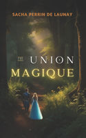 Une Union Magique