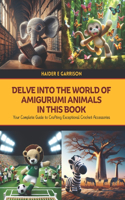 Delve into the World of Amigurumi Animals in this Book