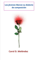 Los jóvenes liberan su dialecto de composición