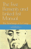 Five Elements and Linked Fist Manual