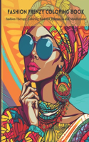 Fashion Frenzy Coloring Book