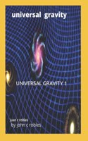 Universal Gravity 1