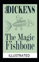 The Magic Fishbone Annotated