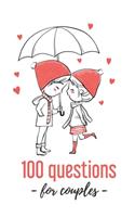 100 Questions - for couples -: Quizzes For Couples - 102 pages, 5.5x8.5 inches - Gift idea for Valentine's Day