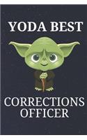 Yoda Best Corrections Officer: Unique Appreciation Gift with Beautiful Design and a Premium Matte Softcover