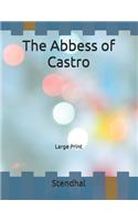 The Abbess of Castro: Large Print