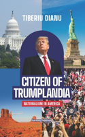 Citizen of Trumplandia