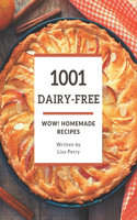 Wow! 1001 Homemade Dairy-Free Recipes